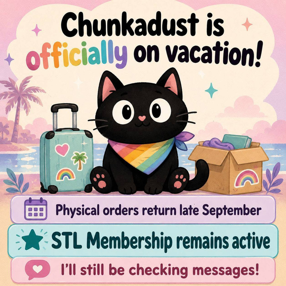 Chunkadust is officially on vacation!